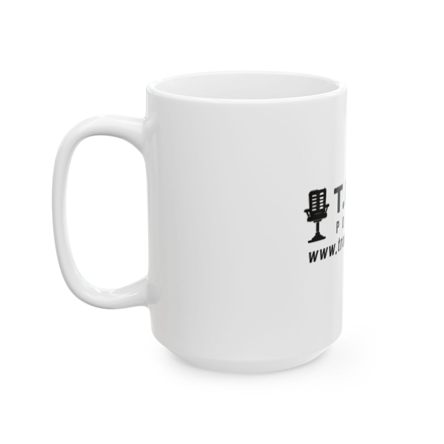 T.R.O. Podcast Ceramic Mug - 11oz & 15oz - Perfect Gift for Podcast Lovers